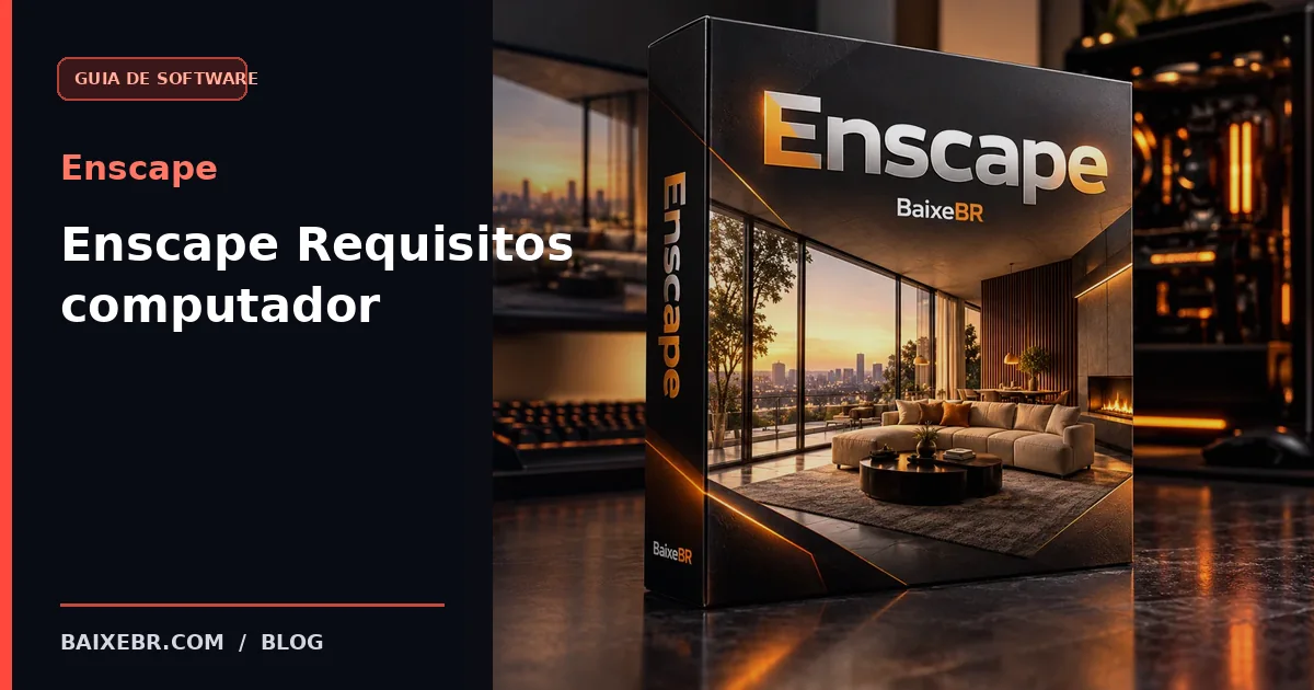 Enscape requisitos computador - guia BaixeBR