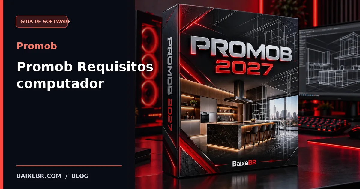 Promob requisitos computador - guia BaixeBR
